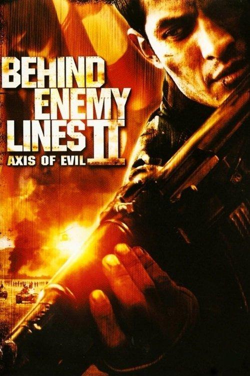 Behind Enemy Lines II: Axis of Evil filmas online