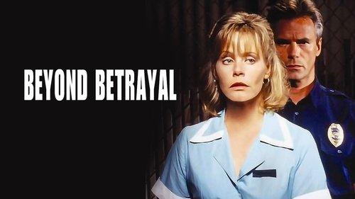 Beyond Betrayal filmas žiurėti online