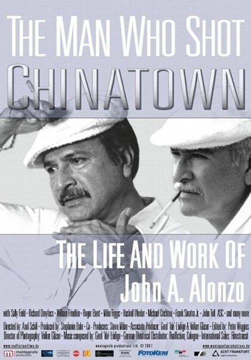 The Man Who Shot Chinatown: The Life and Work of John A. Alonzo filmas online