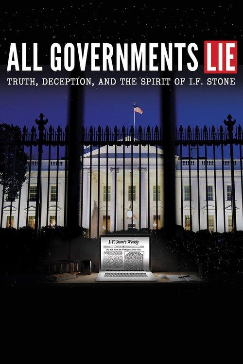 All Governments Lie: Truth, Deception, and the Spirit of I.F. Stone filmas online