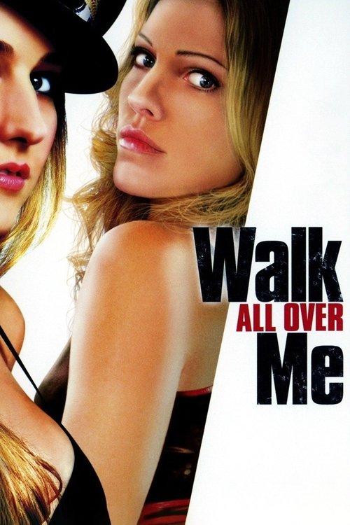Walk All Over Me filmas online