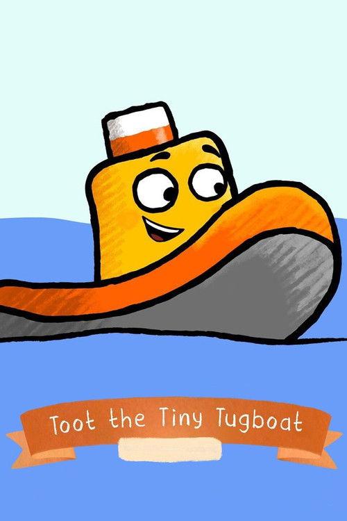 Toot the Tiny Tugboat filmas online