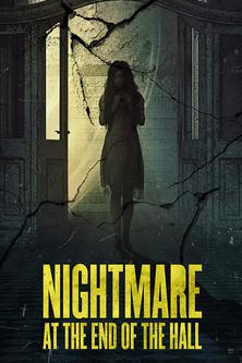 Nightmare at the End of the Hall filmas online