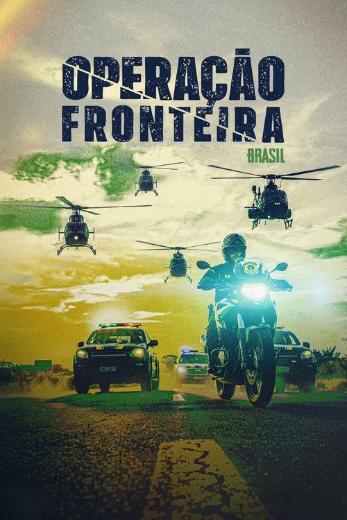 Operação Fronteira Brasil filmas online