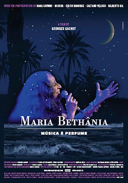 Maria Bethânia: Música é Perfume filmas online