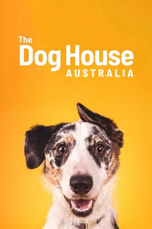 The Dog House Australia filmas online