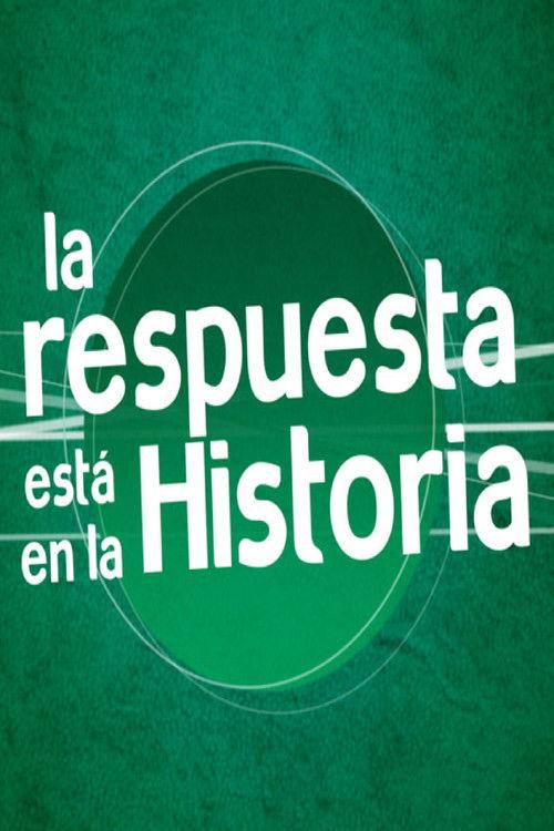 La Respuesta está en la Historia filmas online