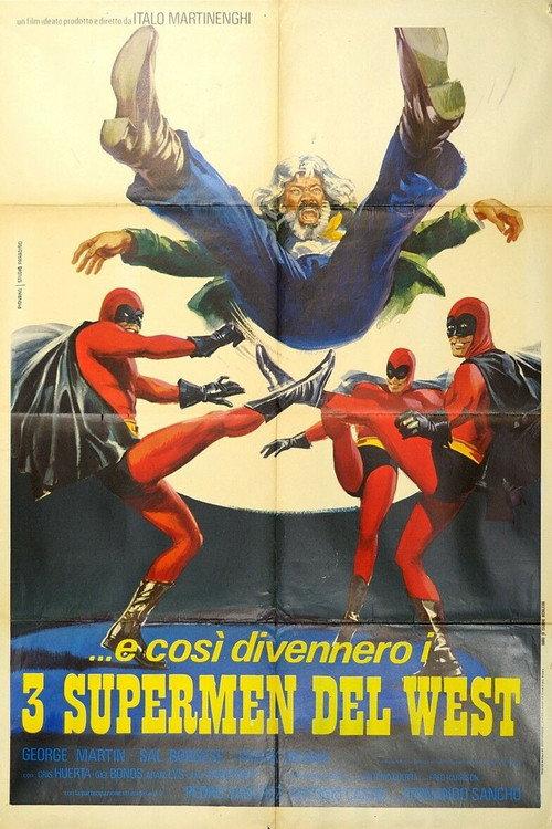 ...e così divennero i tre supermen del West filmas online