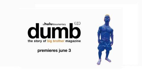 Dumb: The Story of Big Brother Magazine filmas žiurėti online