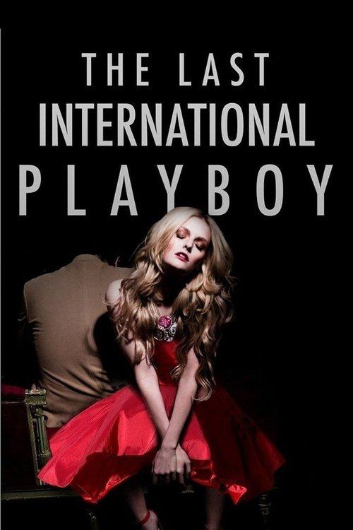 The Last International Playboy filmas online