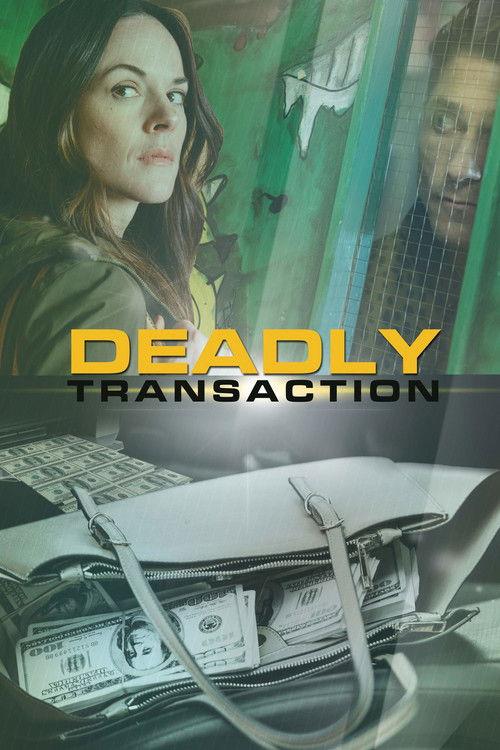 Deadly Transaction filmas online