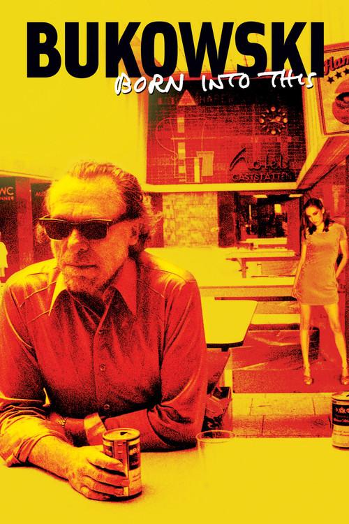 Bukowski: Born Into This filmas online