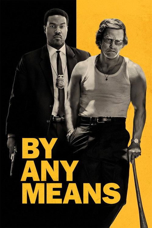 By Any Means filmas online
