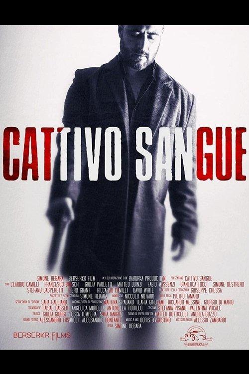 Cattivo Sangue filmas online