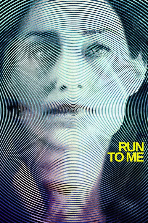 Run to Me filmas online