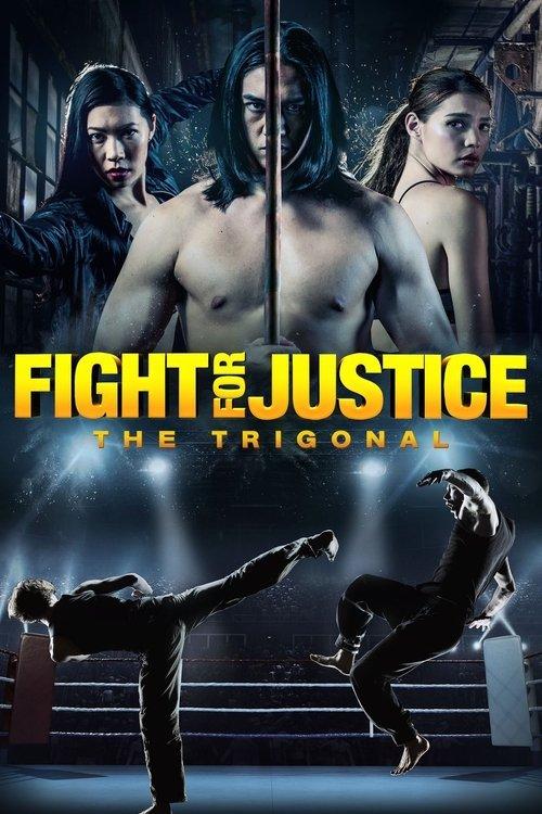 The Trigonal: Fight for Justice filmas online