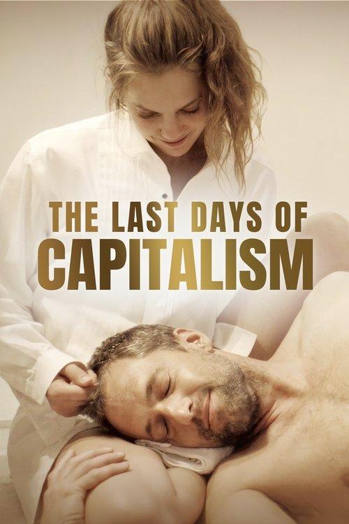 The Last Days of Capitalism filmas online