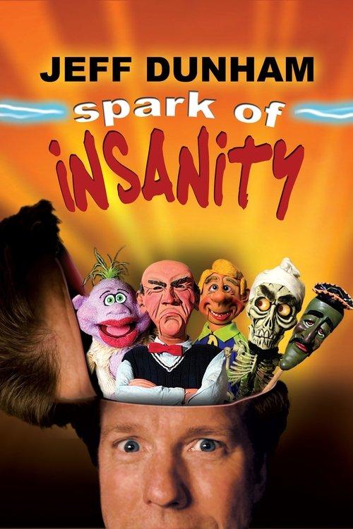 Jeff Dunham: Spark of Insanity filmas online