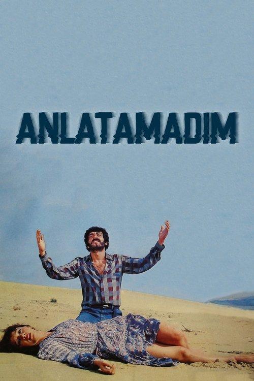 Anlatamadım filmas online