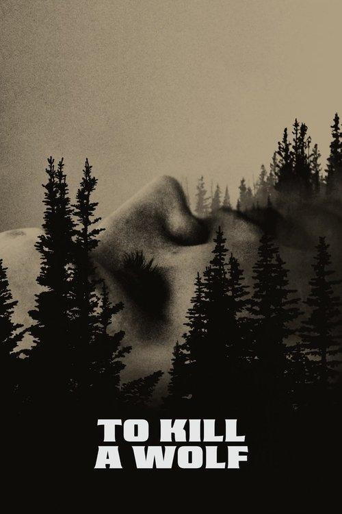To Kill a Wolf filmas online