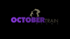 Octobertrain Films studio logo