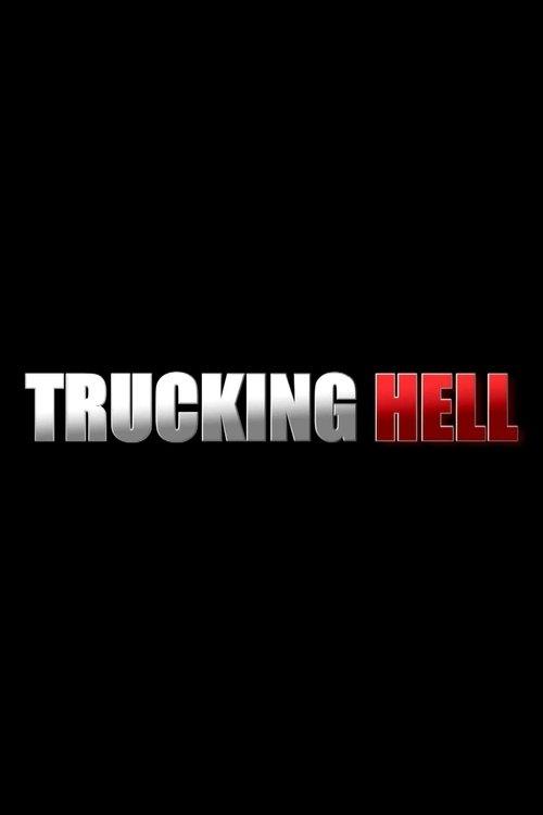 Trucking Hell filmas online
