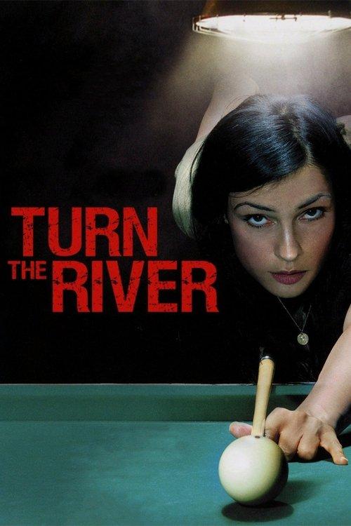 Turn the River filmas online