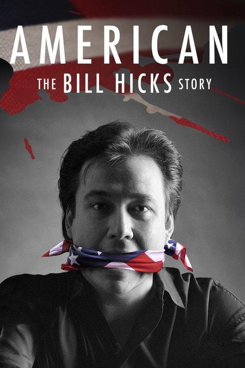 American: The Bill Hicks Story filmas online