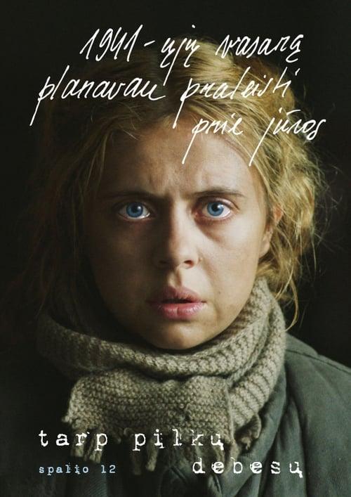Tarp pilkų debesų filmas online