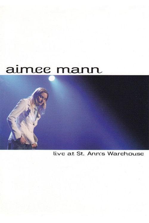 Aimee Mann: Live at St. Ann's Warehouse filmas online