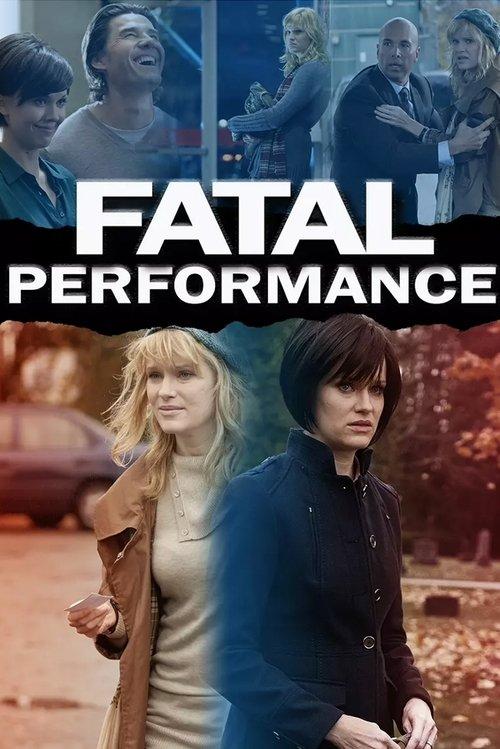 Fatal Performance filmas online
