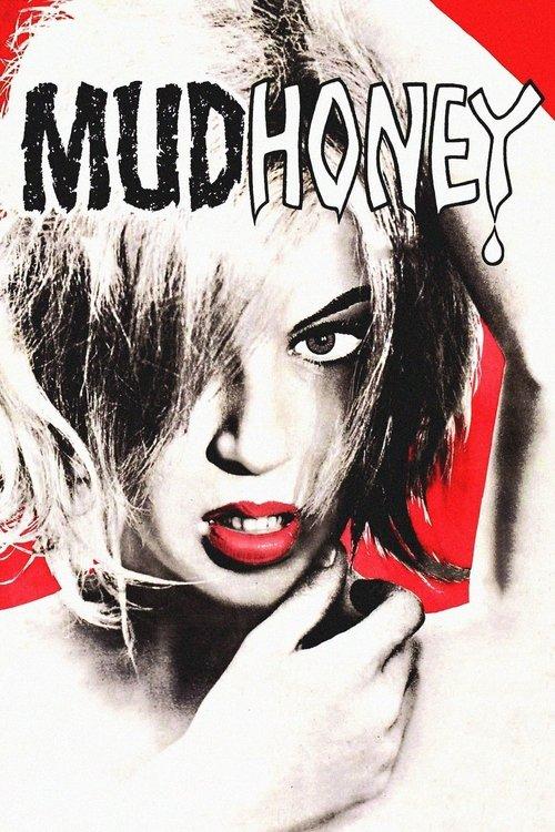 Mudhoney filmas online