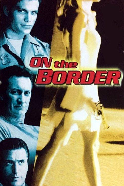 On the Border filmas online