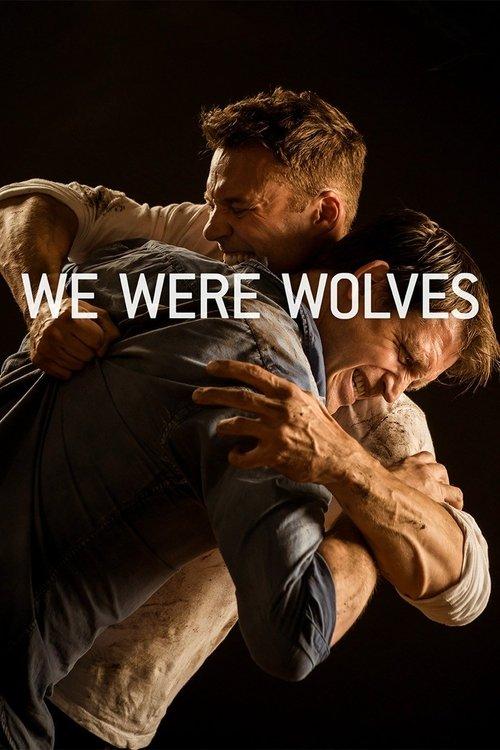 We Were Wolves filmas online