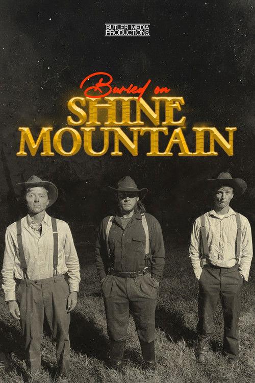 Buried on Shine Mountain filmas online
