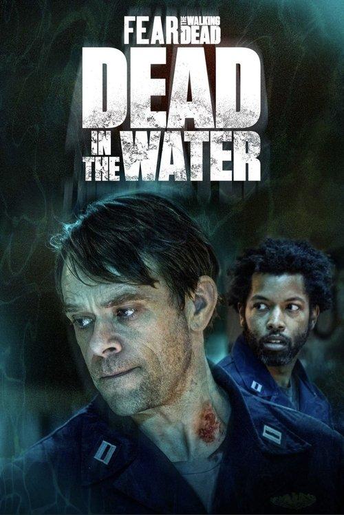 Fear the Walking Dead: Dead in the Water filmas online