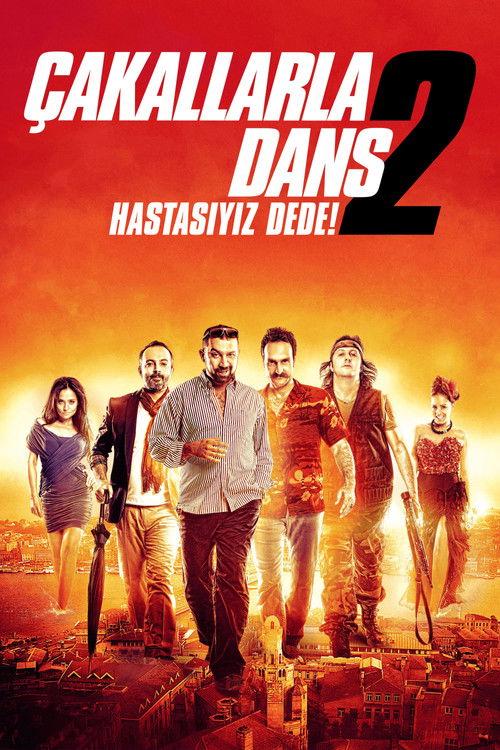 Çakallarla Dans 2: Hastasıyız Dede! filmas online