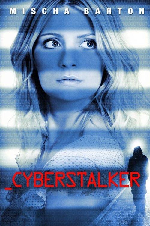 Cyberstalker filmas online