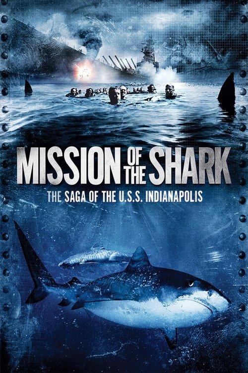 Mission of the Shark: The Saga of the U.S.S. Indianapolis filmas online