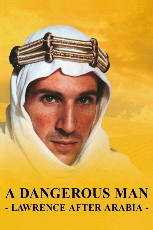 A Dangerous Man: Lawrence After Arabia filmas online