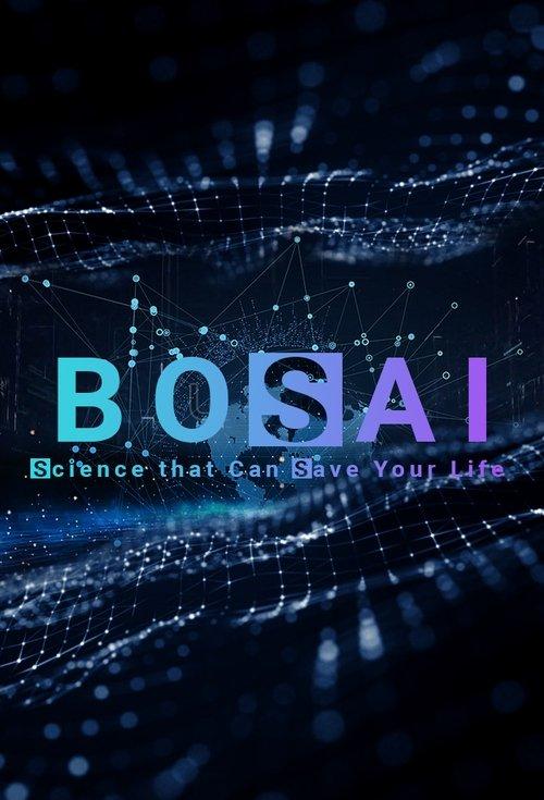 BOSAI: Science that Can Save Your Life filmas online
