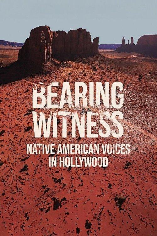 Bearing Witness Native American Voices in Hollywood filmas online