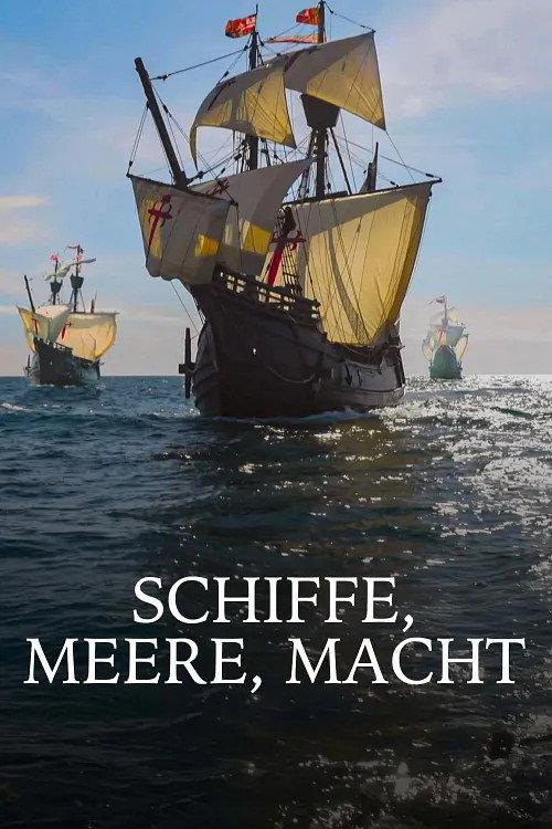 Schiffe, Meere, Macht - Beginn der Globalisierung filmas online