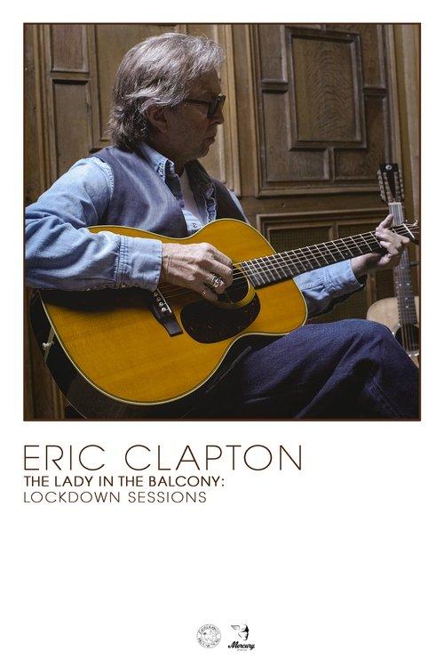Eric Clapton: The Lady in the Balcony - Lockdown Sessions filmas online