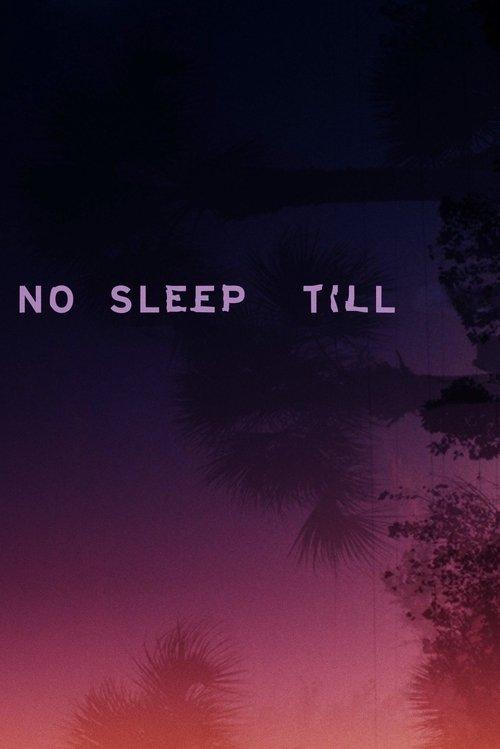 No Sleep Till filmas online