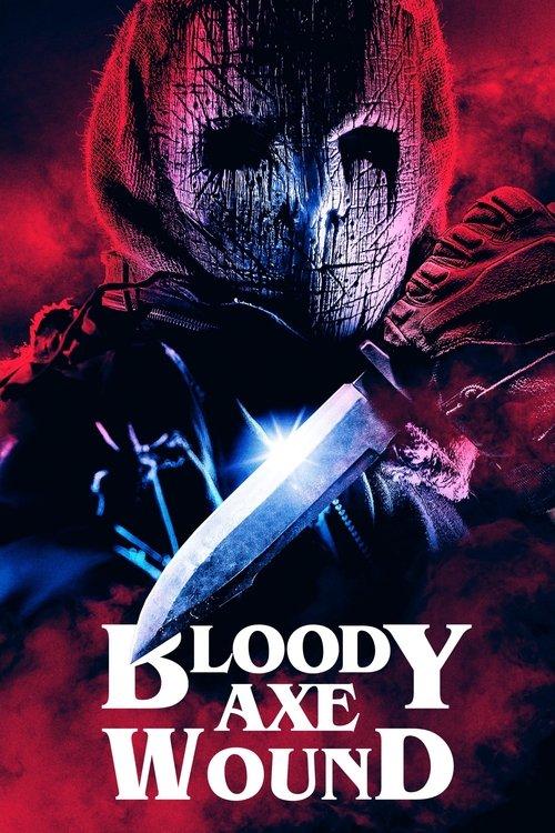 Bloody Axe Wound filmas online