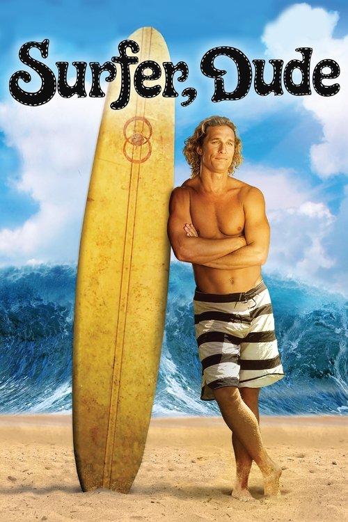 Surfer, Dude filmas online