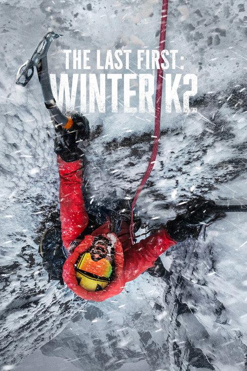 The Last First: Winter K2 filmas online