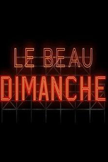 Le beau dimanche filmas online