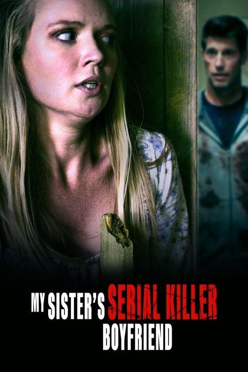My Sister's Serial Killer Boyfriend filmas online